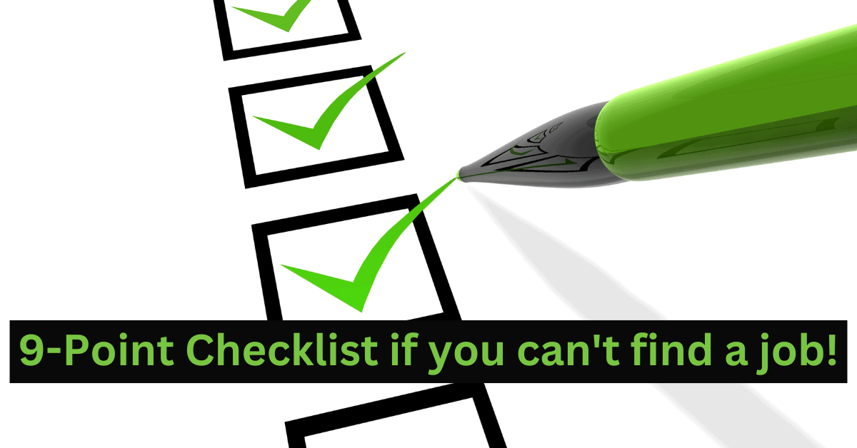 9-Point Checklist if you can't find a job