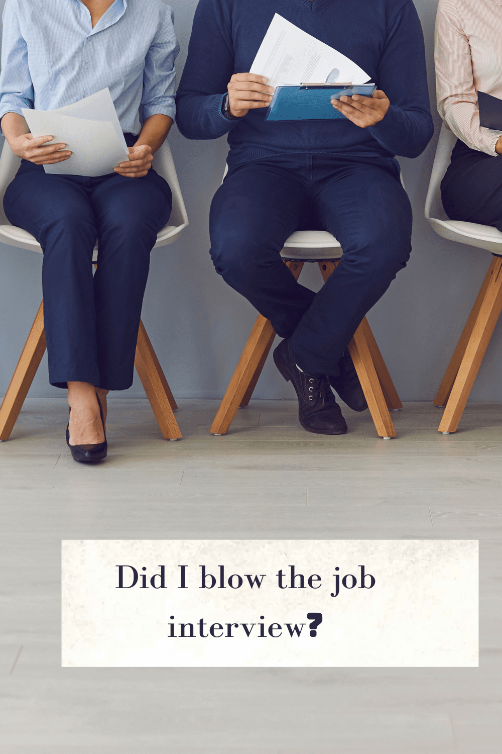 Did I blow the job interview?