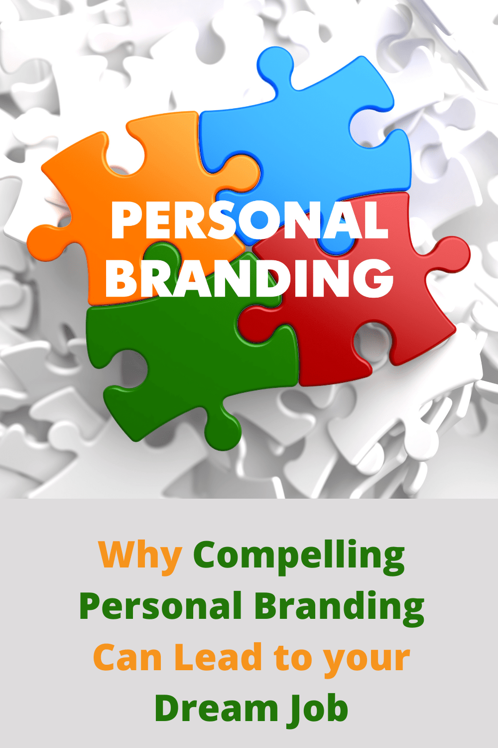 Why Compelling Personal Branding Can Lead to your Dream Job