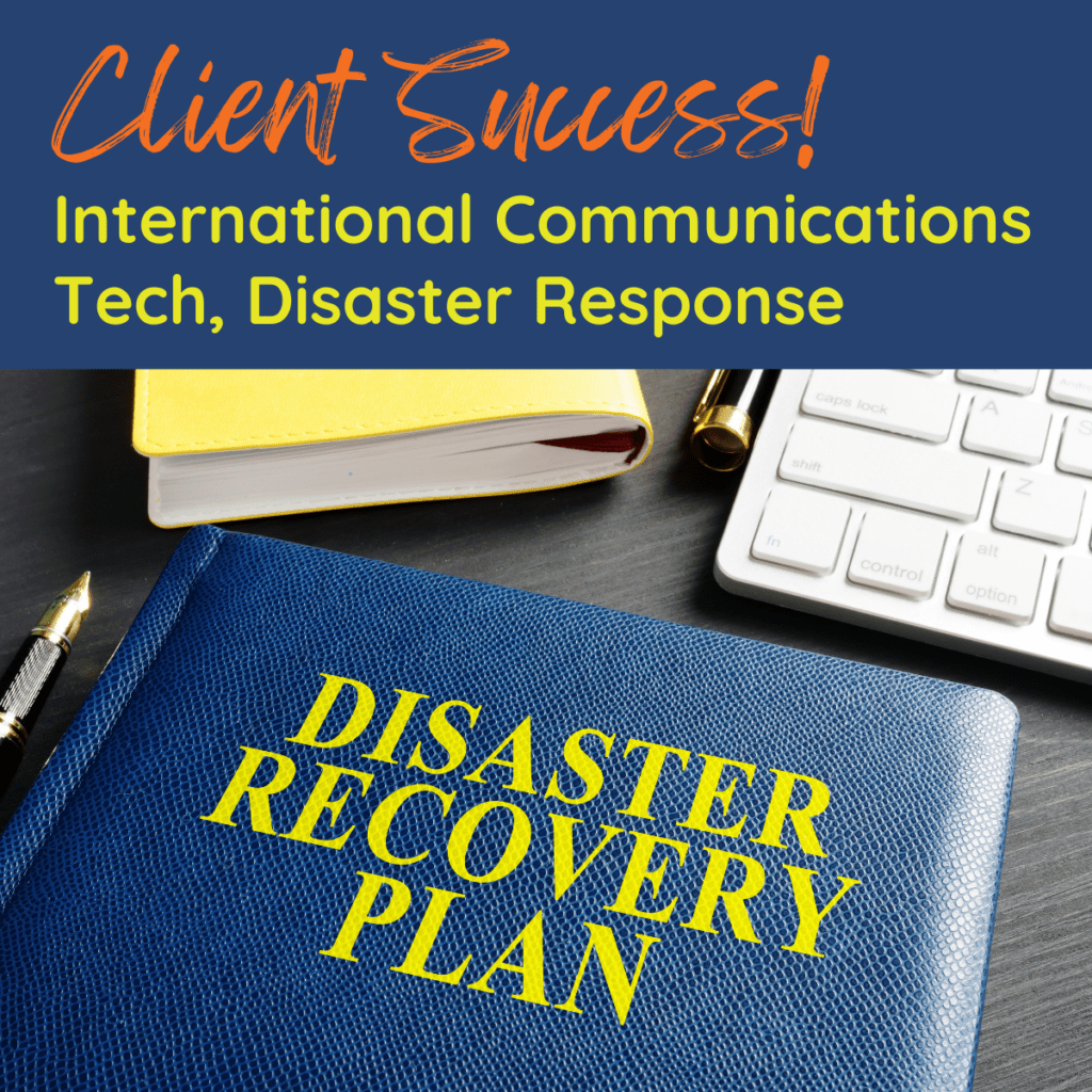 International Communications Tech, Disaster Response