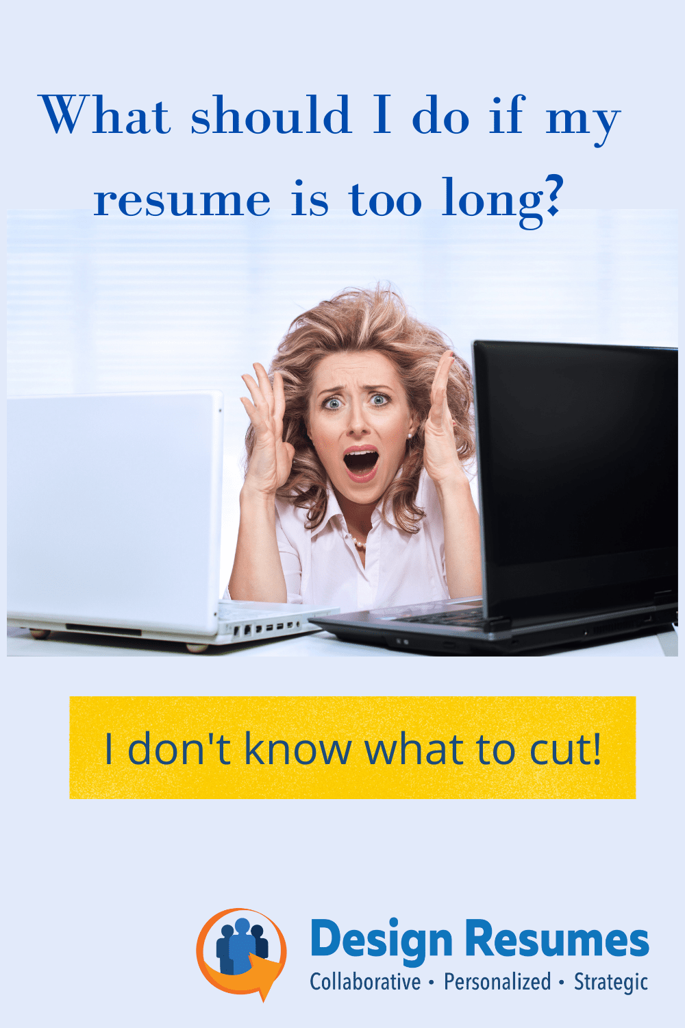 What do I do if my resume is too long?
